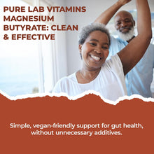 Load image into Gallery viewer, PURE LAB VITAMINS Magnesium Butyrate (120 veg caps)