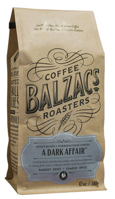 BALZAC'S COFFEE A Dark Affair - Stout Roast